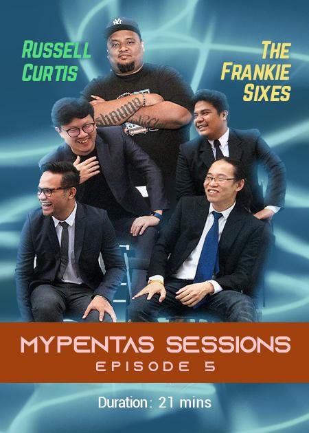 Episode 5: “MyPentas Sessions”